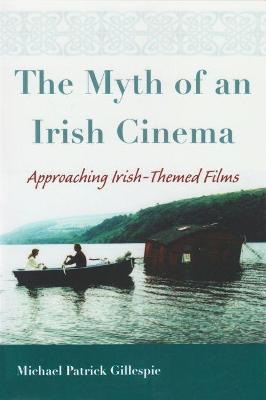 Book cover for Myth of An Irish Cinema