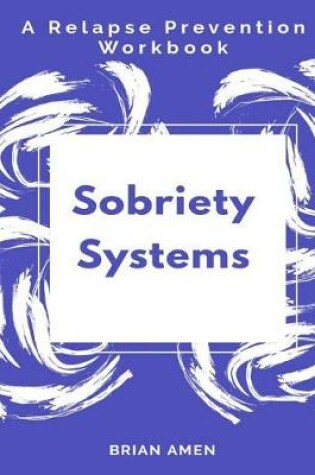 Cover of Sobriety Systems