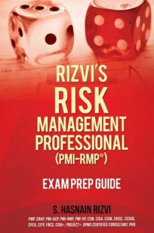 Cover of Rizvi's Risk Management Professional (PMI-RMP) Exam Prep Guide