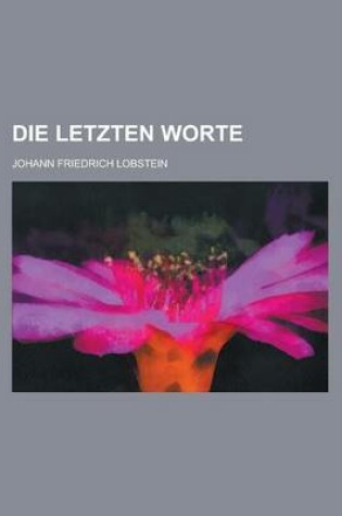 Cover of Die Letzten Worte