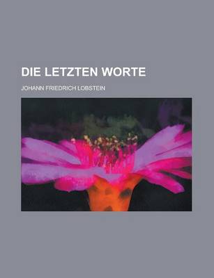 Book cover for Die Letzten Worte