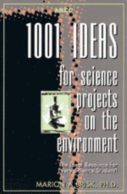 Book cover for 1001 Ideas for Science Projects on the Environment