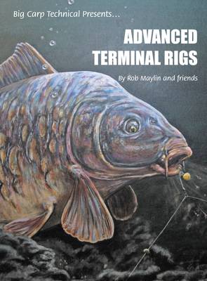 Book cover for Advanced Terminal Rigs - Rob Maylin and Friends