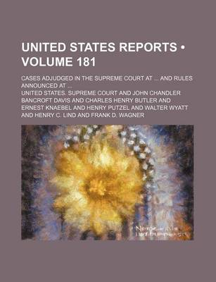 Book cover for United States Reports (Volume 181); Cases Adjudged in the Supreme Court at and Rules Announced at