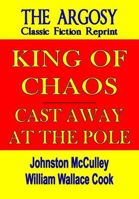 Book cover for King of Chaos & Cast Away at the Pole