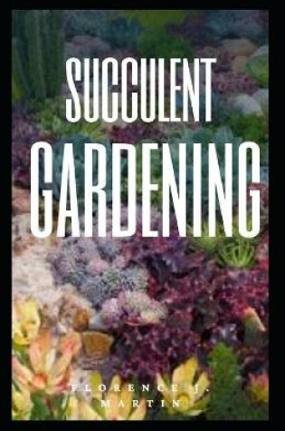 Cover of Succulent Gardening