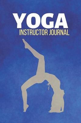 Book cover for Yoga Instructor Journal