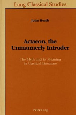 Cover of Actaeon, the Unmannerly Intruder