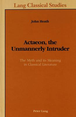 Book cover for Actaeon, the Unmannerly Intruder