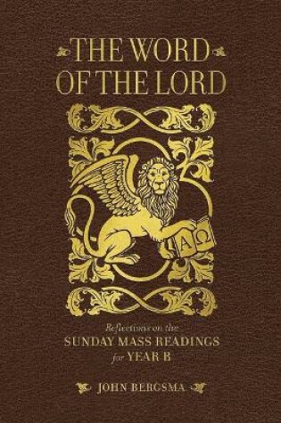 Cover of The Word of the Lord: Reflections on the Sunday Mass Readings for Year B