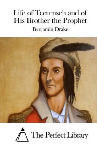 Cover of Life of Tecumseh and of His Brother the Prophet