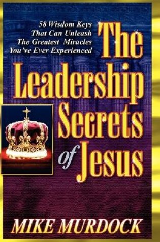 Cover of The Leadership Secrets of Jesus