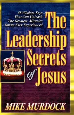 Book cover for The Leadership Secrets of Jesus