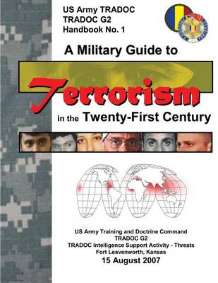 Book cover for A Military Guide to Terrorism in the Twenty-First Century (TRADOC G2)