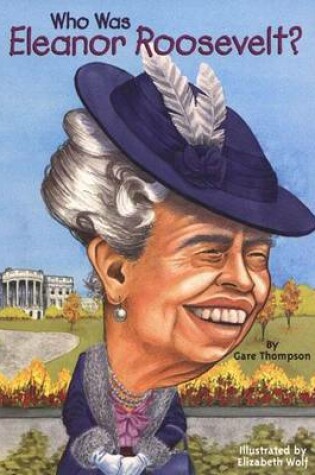 Cover of Who Was Eleanor Roosevelt