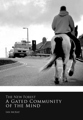 Book cover for The New Forest: A Gated Community of the Mind