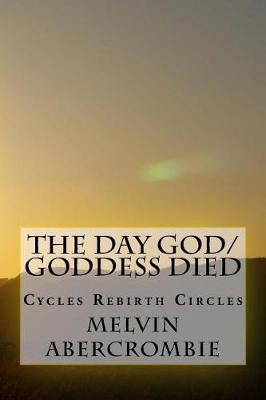 Book cover for The Day God/Goddess Died