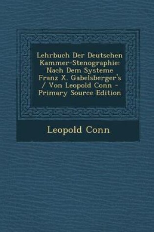 Cover of Lehrbuch Der Deutschen Kammer-Stenographie