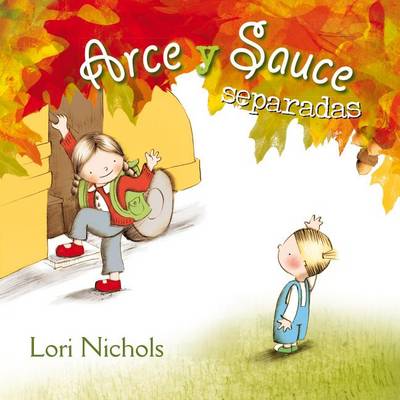 Book cover for Arce y Sauce Separadas