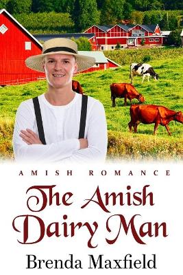 Book cover for The Amish Dairy Man