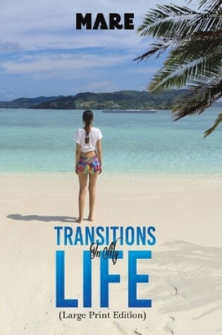 Cover of Transitions in My Life (Large Print Edition)