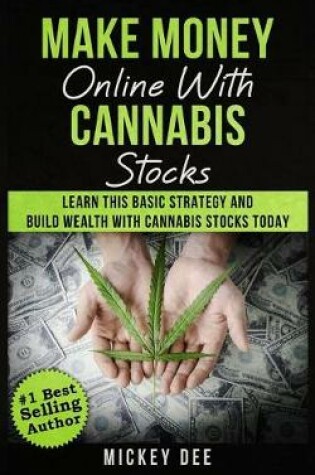 Cover of Make Money Online With Cannabis Stocks