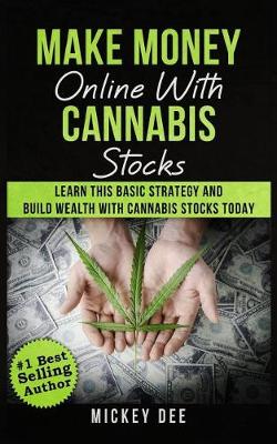 Book cover for Make Money Online With Cannabis Stocks