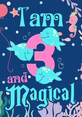 Book cover for I'am 3 and Magical