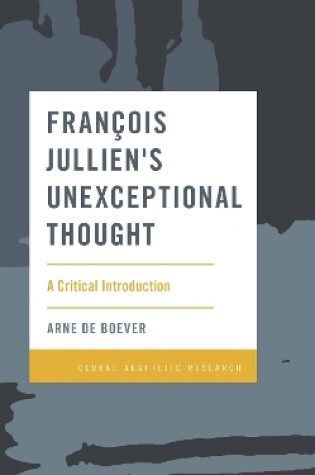 Cover of Francois Jullien's Unexceptional Thought