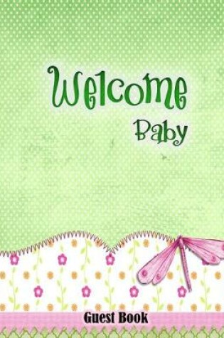 Cover of Welcome Baby Girl Guest Book