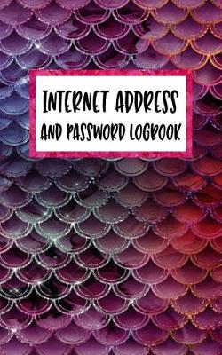 Book cover for Internet Address And Password Logbook