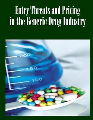 Book cover for Entry Threats and Pricing in the Generic Drug Industry