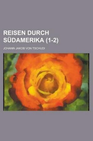 Cover of Reisen Durch Sudamerika (1-2)