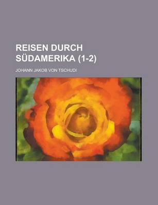 Book cover for Reisen Durch Sudamerika (1-2)