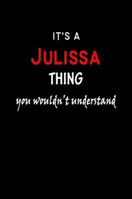 Book cover for It's a Julissa Thing You Wouldn't Understandl