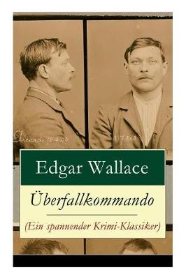 Book cover for Überfallkommando (Ein spannender Krimi-Klassiker)