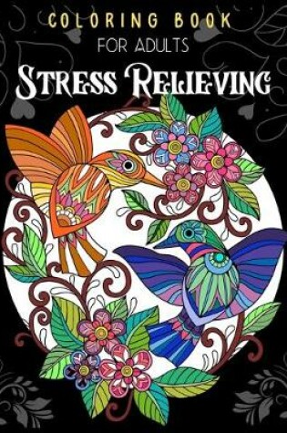 Cover of Coloring Book for Adults Stress Relieving
