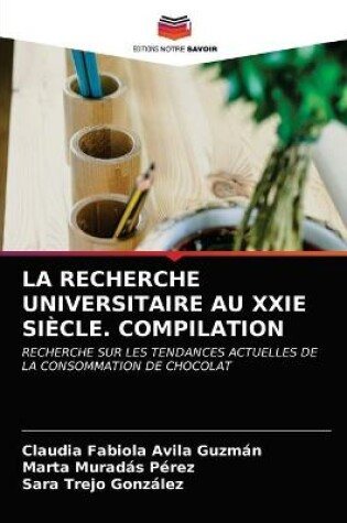 Cover of La Recherche Universitaire Au Xxie Siècle. Compilation