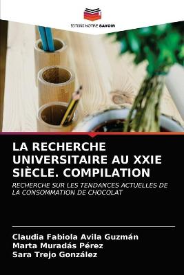 Book cover for La Recherche Universitaire Au Xxie Siècle. Compilation