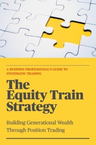 Cover of The Equity Train Strategy