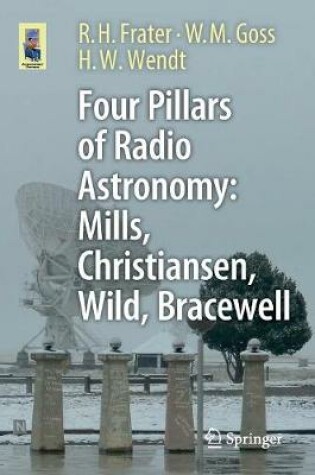 Cover of Four Pillars of Radio Astronomy: Mills, Christiansen, Wild, Bracewell