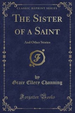 Cover of The Sister of a Saint