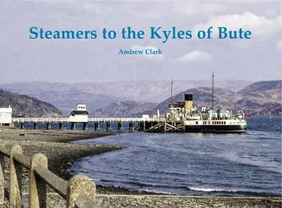 Book cover for Steamers to the Kyles of Bute