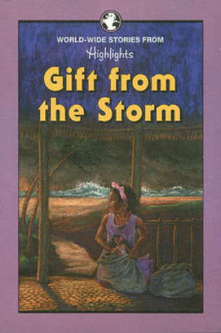 Cover of Gift From the Storm and Other Stories From Around the World