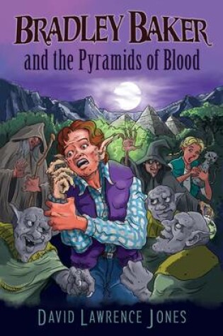 Cover of Bradley Baker and the Pyramids of Blood