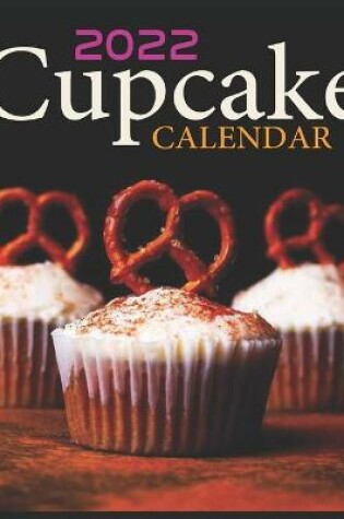 Cover of 2022 Calendar Cupcake