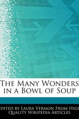 Cover of The Many Wonders in a Bowl of Soup