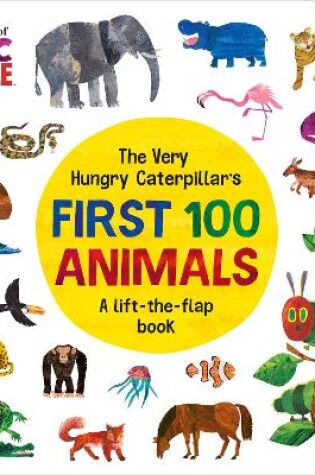 Cover of The Very Hungry Caterpillar's First 100 Animals
