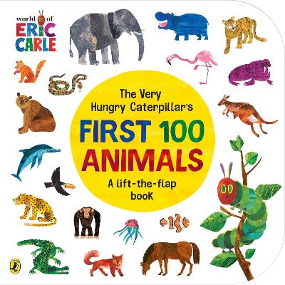 Book cover for The Very Hungry Caterpillar's First 100 Animals