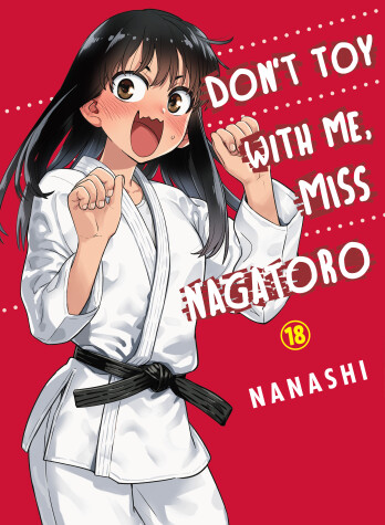 Book cover for Don't Toy with Me, Miss Nagatoro, Volume 18